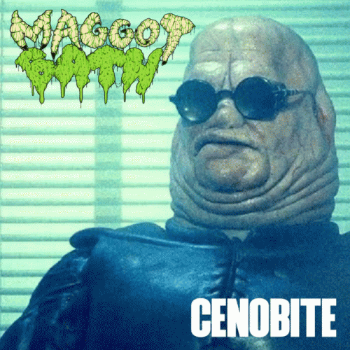 Maggot Bath : Cenobite